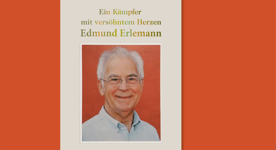 Ein Kämpfer mit versöhntem Herzen: Eddi Erlemann